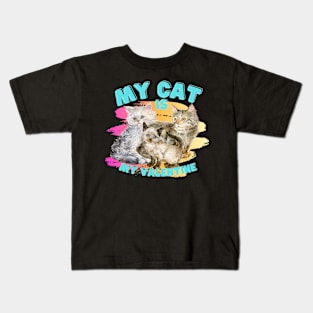 My cat is my valentine Kids T-Shirt